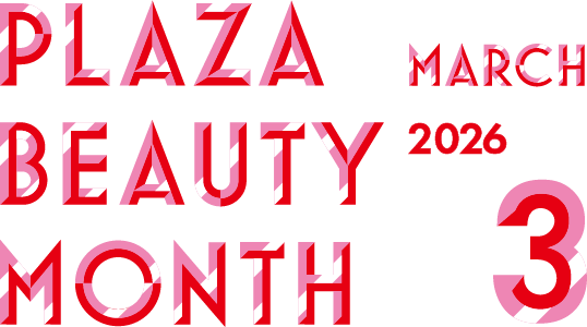 plaza beauty month 2026 march