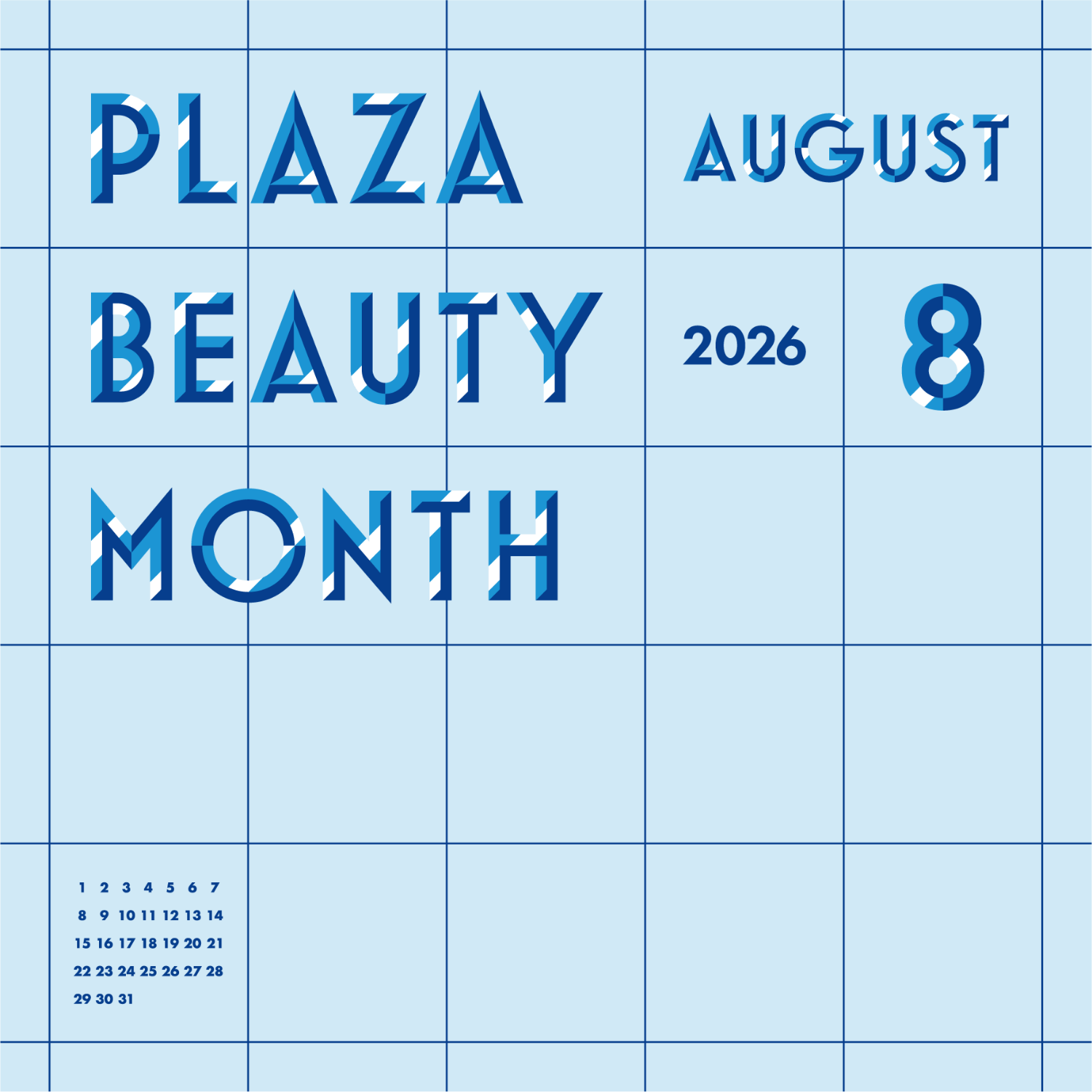 PLAZA BEAUTY MONTH August