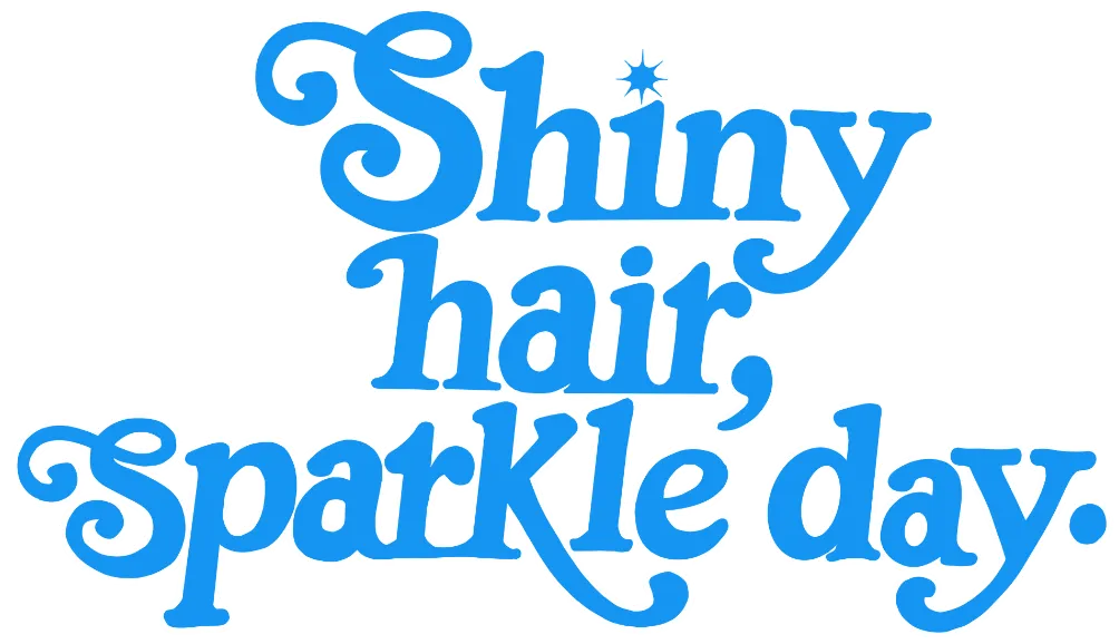 Shiny hair, sparkle day.