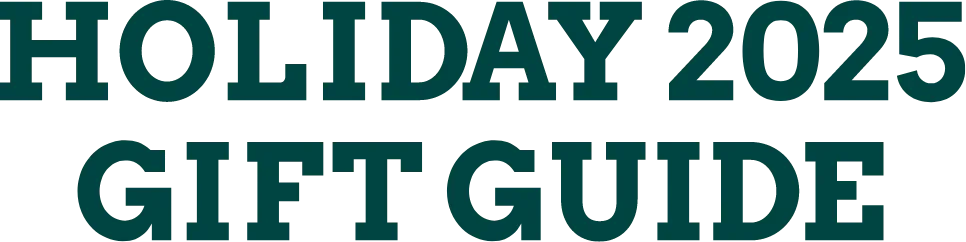 HOLIDAY 2025 GIFT GUIDE