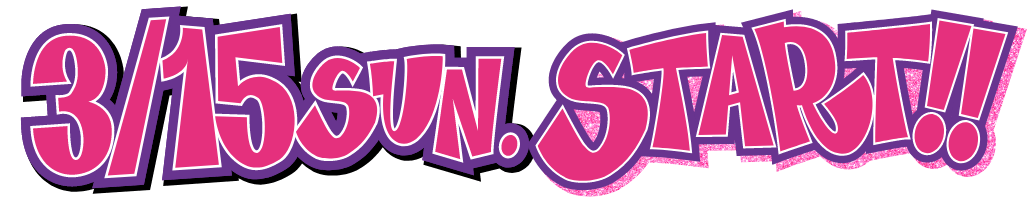 3.15 SUN. START!!