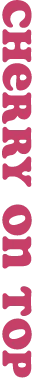 CHERRYONTOP
