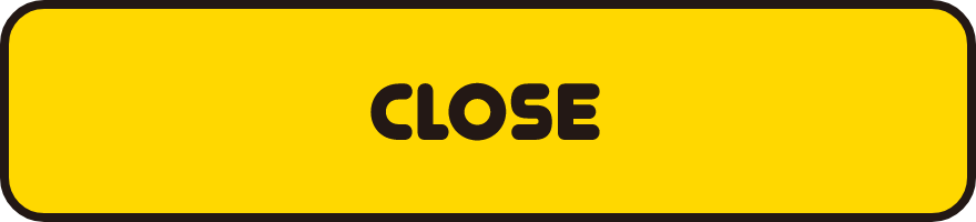 CLOSE