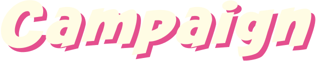 Campaign