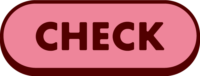 CHECK