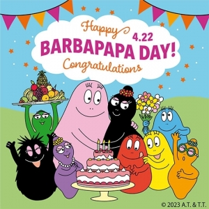 ＜4/22は“バーバパパの日”＞Happy BARBAPAPA DAY Congratulations!