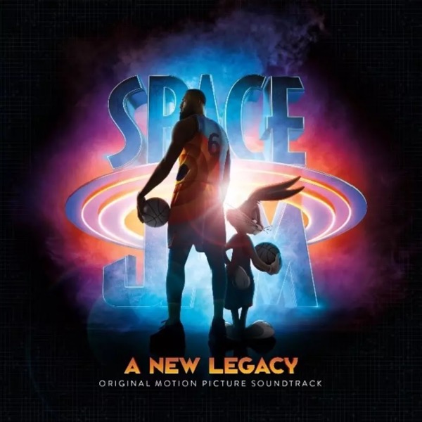 Space Jam: A New Legacy - Original Motion Picture Soundtrack｜OST