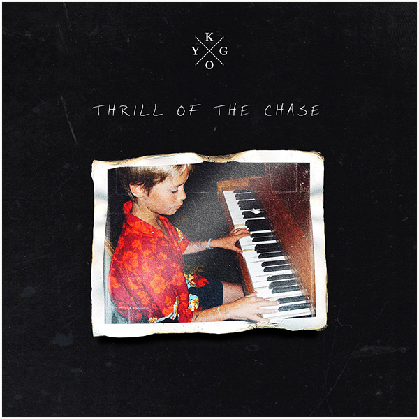 Thrill Of The Chase｜Kygo