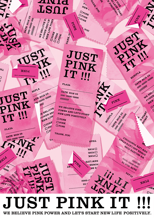 JUST PINK IT!!! WE BELIEVE PINK POWER AND LET'S START NEW LIFE POSITIVELY